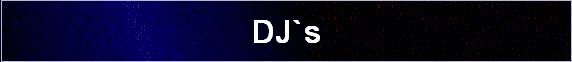 DJ`s