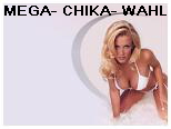 MEGA- CHIKA- WAHL